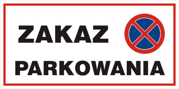 TABLICA 20*40 ZAKAZ PARKOWANIA